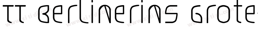TT Berlinerins Grote字体转换